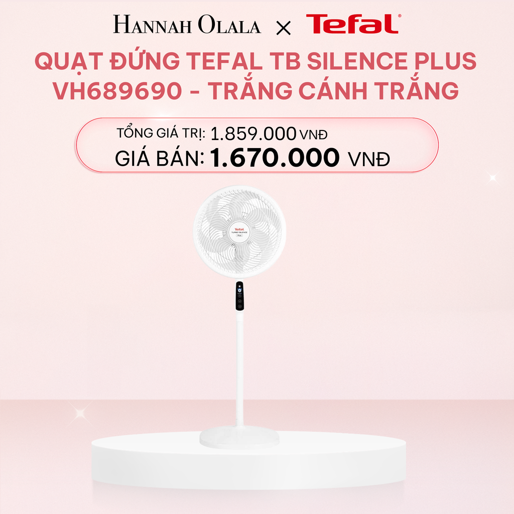  E87_DEAL 11.1: QUẠT ĐỨNG TEFAL TB SILENCE PLUS VH689690 - TRẮNG CÁNH TRẮNG 