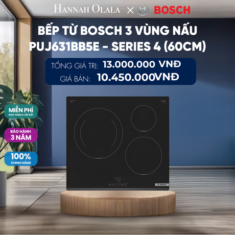  BẾP TỪ BOSCH 3 VÙNG NẤU PUJ631BB5E - SERIES 4 (60CM) 