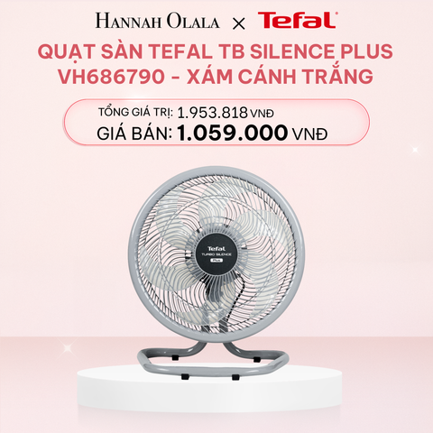  E89_DEAL 11.3: QUẠT SÀN TEFAL TB SILENCE PLUS VH686790 - XÁM CÁNH TRẮNG 