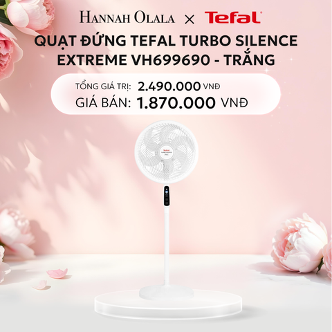  E299: DEAL 21: QUẠT ĐỨNG TEFAL TURBO SILENCE EXTREME VH699690 - TRẮNG 