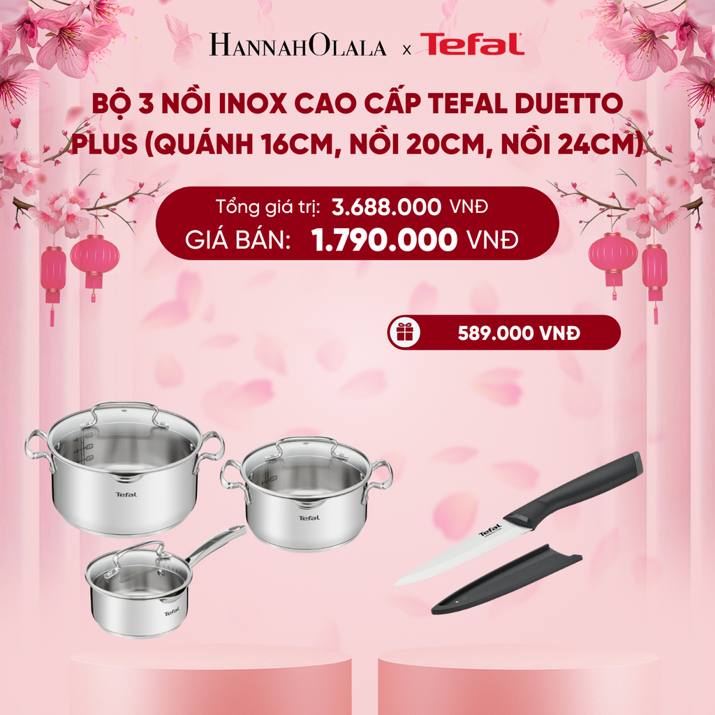 DEAL 10: BỘ 3 NỒI INOX CAO CẤP TEFAL DUETTO PLUS (QUÁNH 16CM, NỒI 20CM, NỒI 24CM) 