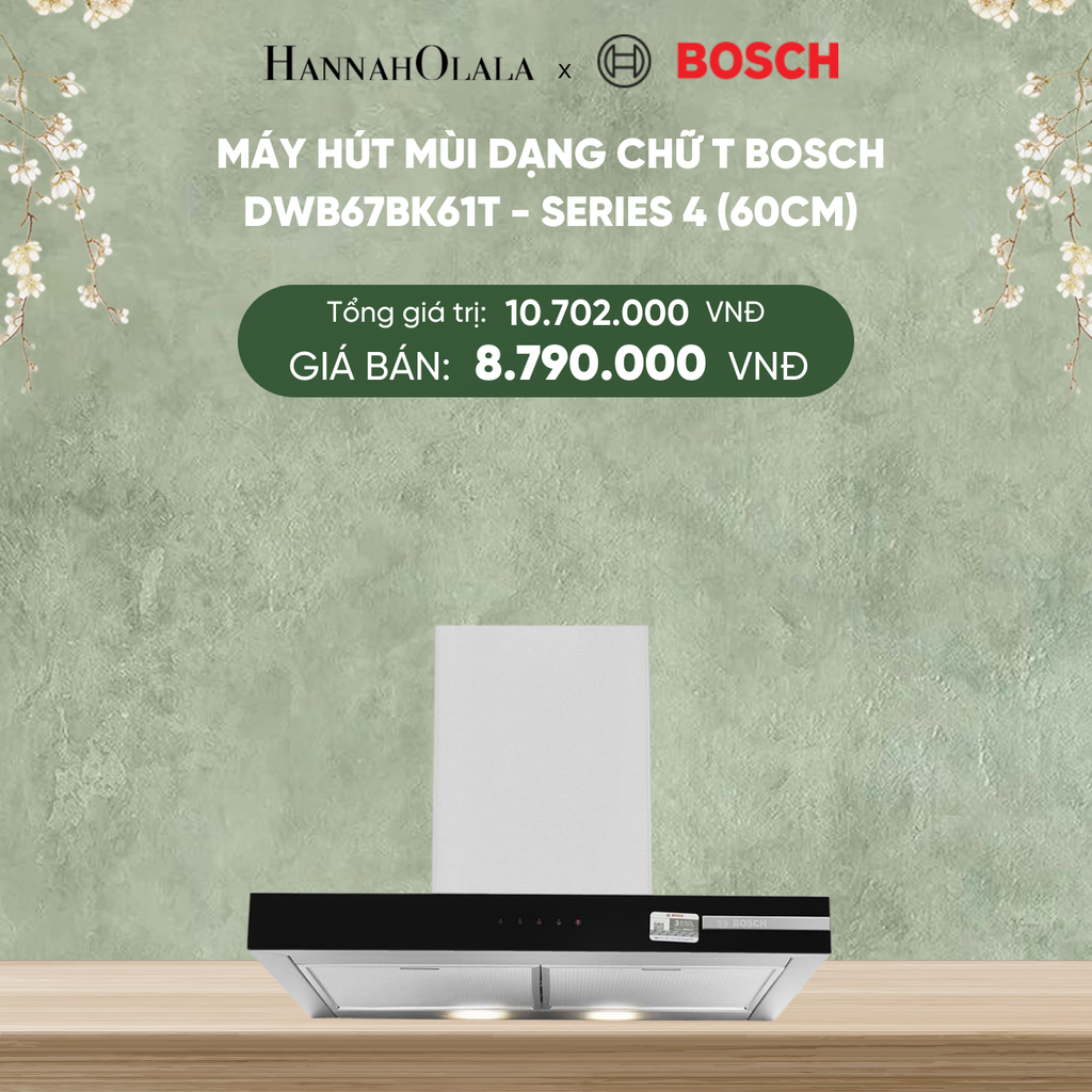  DEAL 25: MÁY HÚT MÙI DẠNG CHỮ T BOSCH DWB67BK61T - SERIES 4 (60CM) 