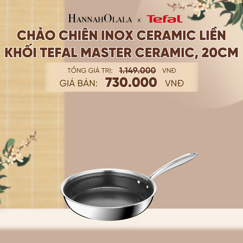  [MỚI] CHẢO CHIÊN INOX CERAMIC LIỀN KHỐI TEFAL MASTER CERAMIC - A633 