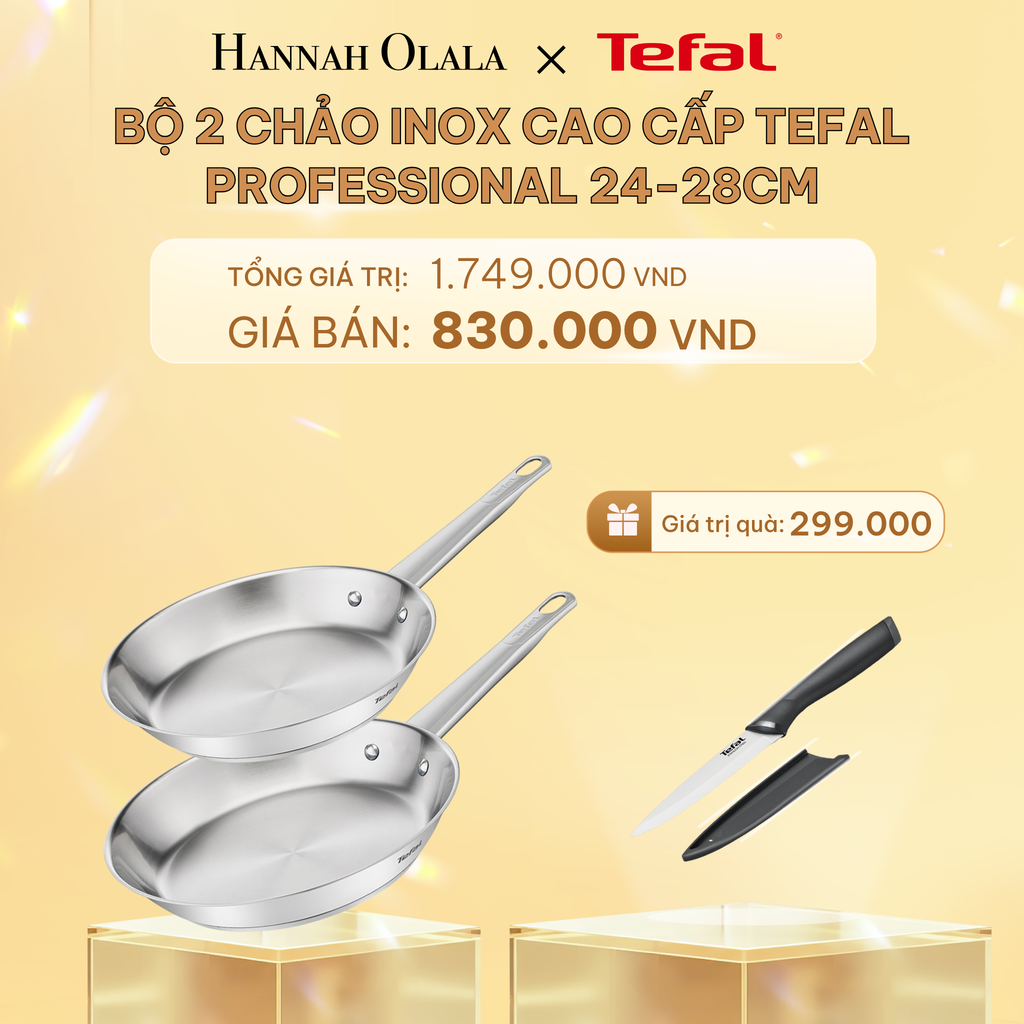  C448_DEAL 13.1: BỘ 2 CHẢO INOX CAO CẤP TEFAL PROFESSIONAL 24-28CM 