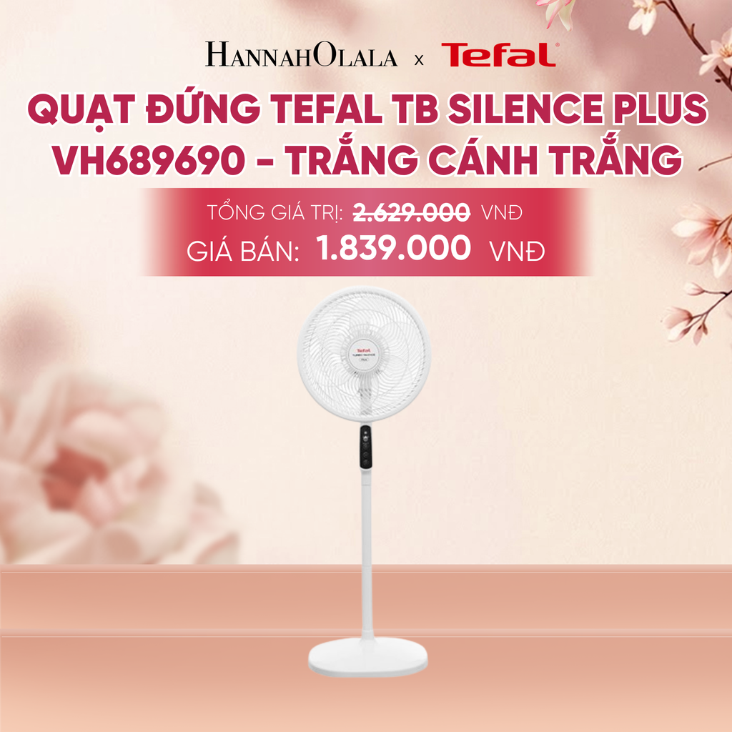  QUẠT ĐỨNG TEFAL TB SILENCE PLUS VH689690 - A473 