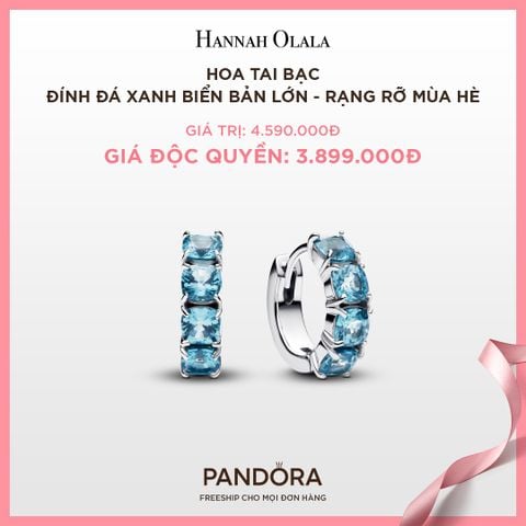  A62_DEAL 55: BÔNG TAI PANDORA BẠC ĐÍNH ĐÁ XANH BIỂN BẢN LỚN - RẠNG RỠ MÙA HÈ 