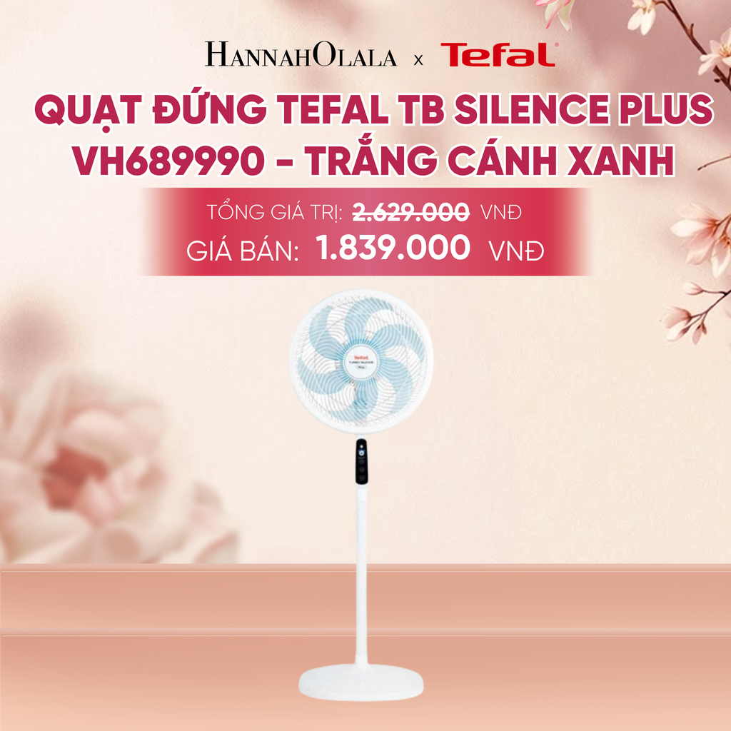 QUẠT ĐỨNG TEFAL TB SILENCE PLUS VH689690 - A473 