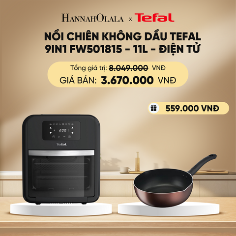  DEAL 1.2: NỒI CHIÊN KHÔNG DẦU TEFAL 9IN1 FW501815 - 11L - ĐIỆN TỬ 