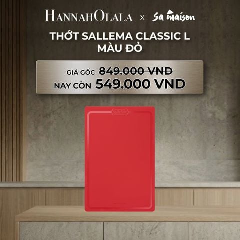  DEAL 7: THỚT SALLEMA CLASSIC L 