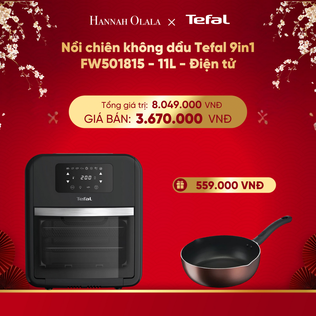  DEAL 1.2: NỒI CHIÊN KHÔNG DẦU TEFAL 9IN1 FW501815 - 11L - ĐIỆN TỬ 