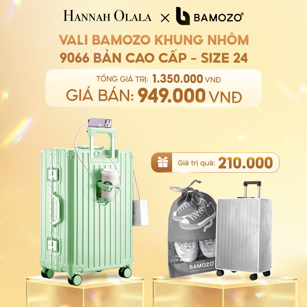  C230_DEAL 1: VALI BAMOZO KHUNG NHÔM 9066 BẢN CAO CẤP (TẶNG BỌC VALI CC TRONG SUỐT + TÚI ĐỰNG GIÀY+TÚI MỸ PHẨM VỎ SÒ) 