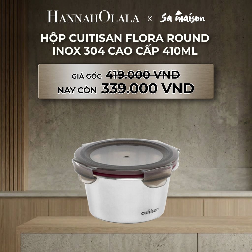  DEAL 1: HỘP INOX 304 CAO CẤP CUITISAN FLORA ROUND 