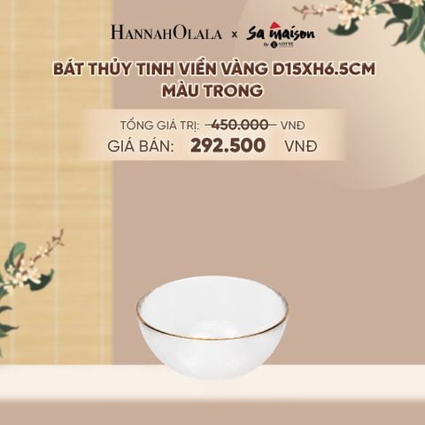 BÁT THỦY TINH VIỀN VÀNG D15XH6.5CM - DEAL 8 - A1825 