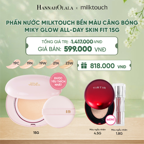  PHẤN NƯỚC MILKTOUCH BỀN MÀU CĂNG BÓNG MILKY GLOW ALL-DAY SKIN FIT 15G - DEAL 2 - A1900 