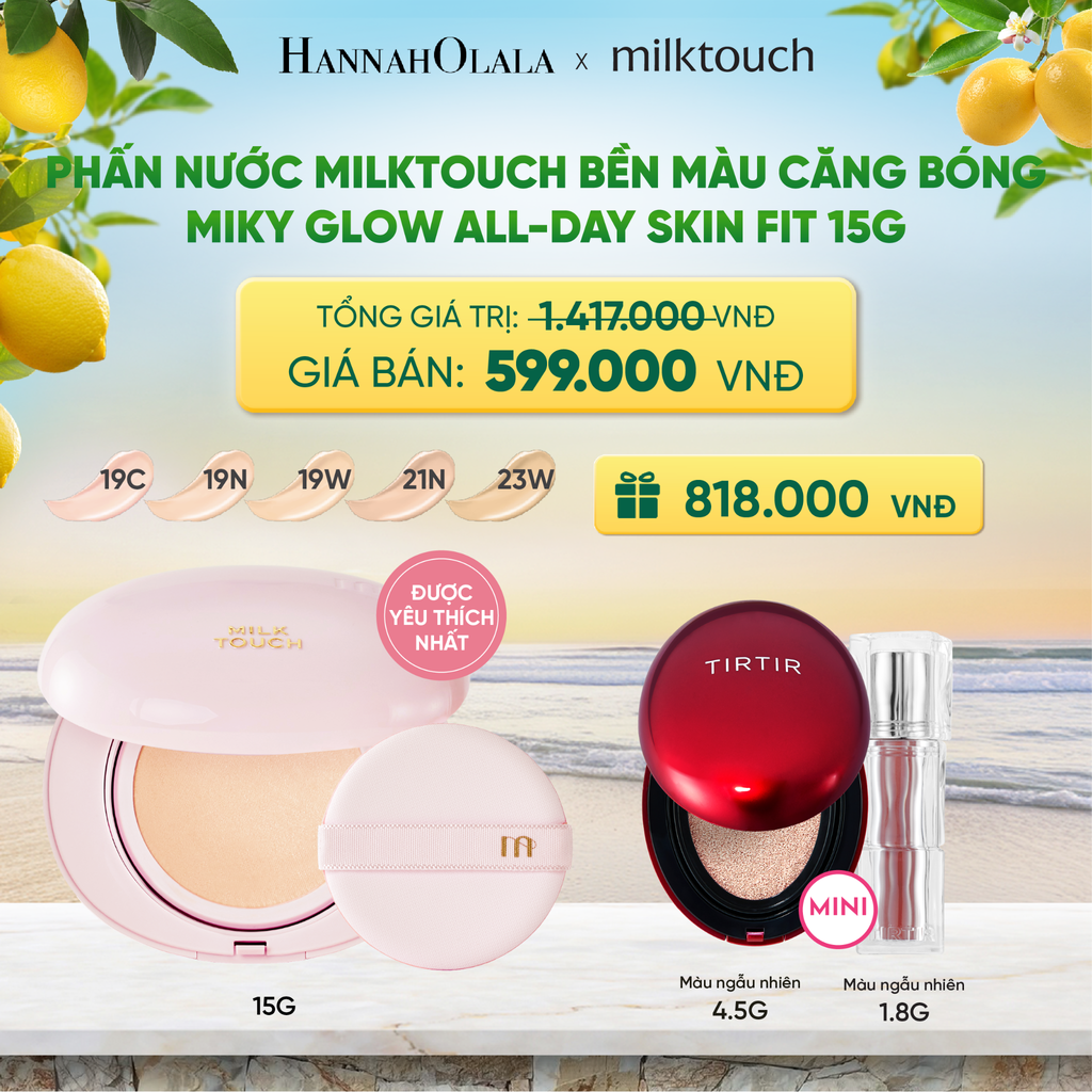  PHẤN NƯỚC MILKTOUCH BỀN MÀU CĂNG BÓNG MILKY GLOW ALL-DAY SKIN FIT 15G - DEAL 2 