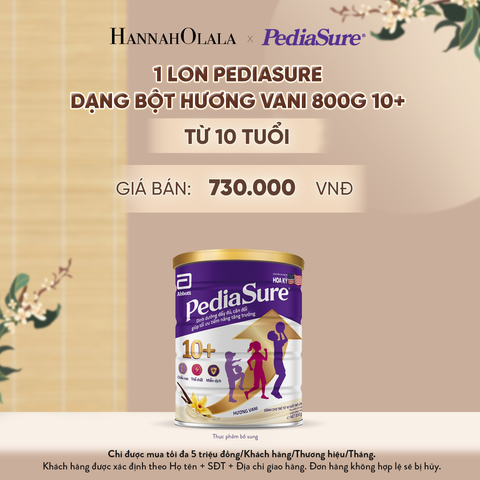  1 LON PEDIASURE DẠNG BỘT HƯƠNG VANI 800G 10+ (DÙNG CHO BÉ TRÊN 10 TUỔI) DEAL 2: - A831 