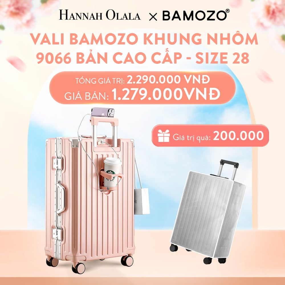  A41_DEAL 1: VALI BAMOZO KHUNG NHÔM 9066 BẢN CAO CẤP (TẶNG BỌC VALI CC TRONG SUỐT) 