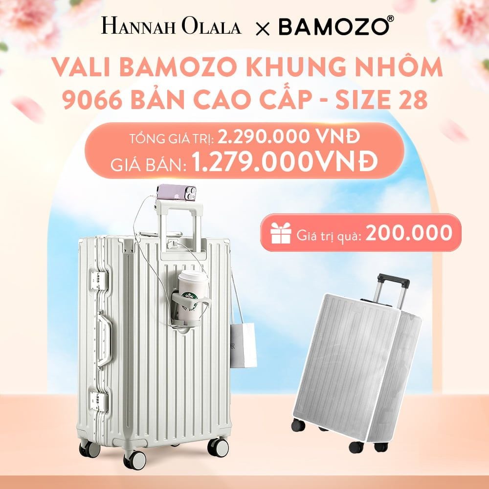  A41_DEAL 1: VALI BAMOZO KHUNG NHÔM 9066 BẢN CAO CẤP (TẶNG BỌC VALI CC TRONG SUỐT) 