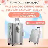  A41_DEAL 1: VALI BAMOZO KHUNG NHÔM 9066 BẢN CAO CẤP (TẶNG BỌC VALI CC TRONG SUỐT) 