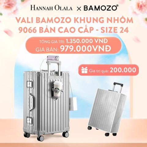  A41_DEAL 1: VALI BAMOZO KHUNG NHÔM 9066 BẢN CAO CẤP (TẶNG BỌC VALI CC TRONG SUỐT) 