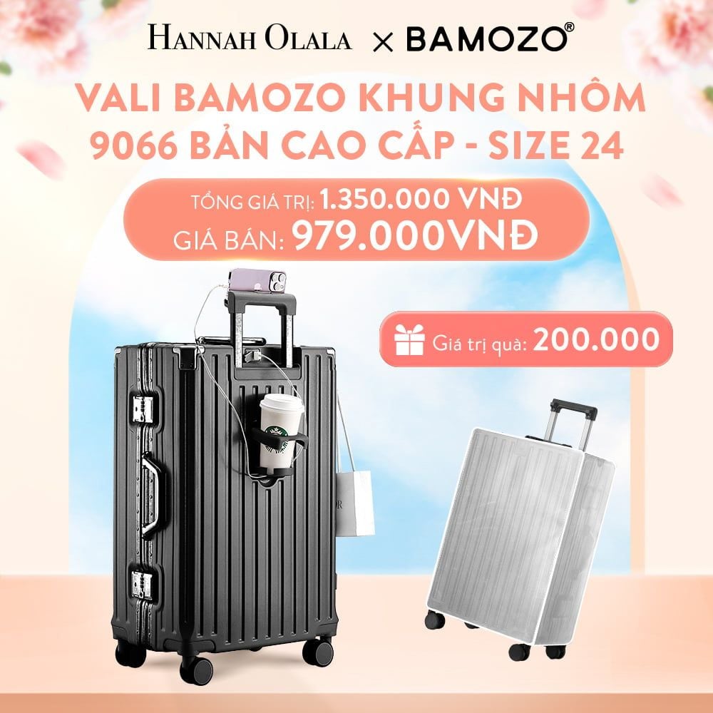  A41_DEAL 1: VALI BAMOZO KHUNG NHÔM 9066 BẢN CAO CẤP (TẶNG BỌC VALI CC TRONG SUỐT) 