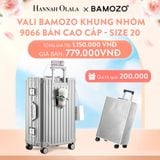  A41_DEAL 1: VALI BAMOZO KHUNG NHÔM 9066 BẢN CAO CẤP (TẶNG BỌC VALI CC TRONG SUỐT) 