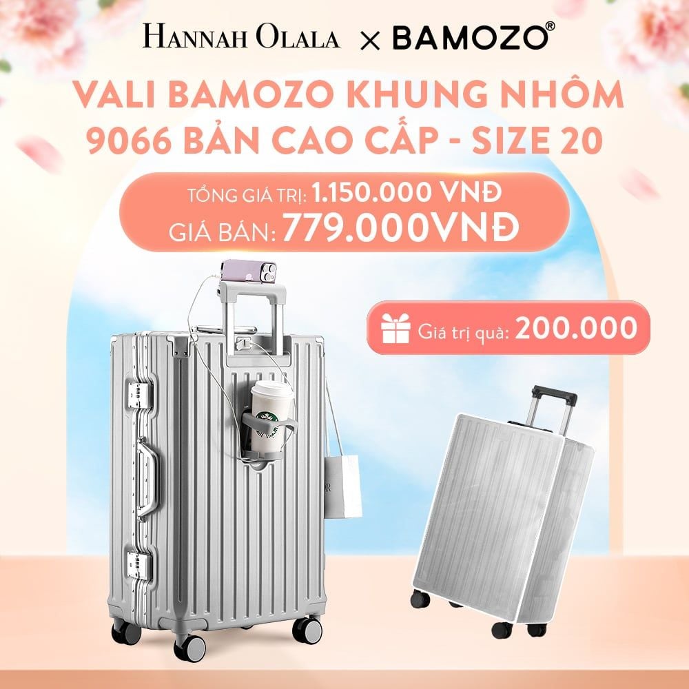  A41_DEAL 1: VALI BAMOZO KHUNG NHÔM 9066 BẢN CAO CẤP (TẶNG BỌC VALI CC TRONG SUỐT) 