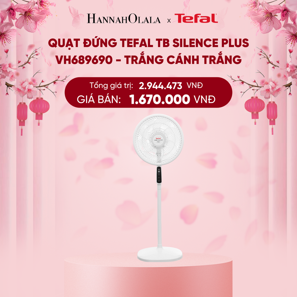  DEAL 14.1: QUẠT ĐỨNG TEFAL TB SILENCE PLUS VH689690 