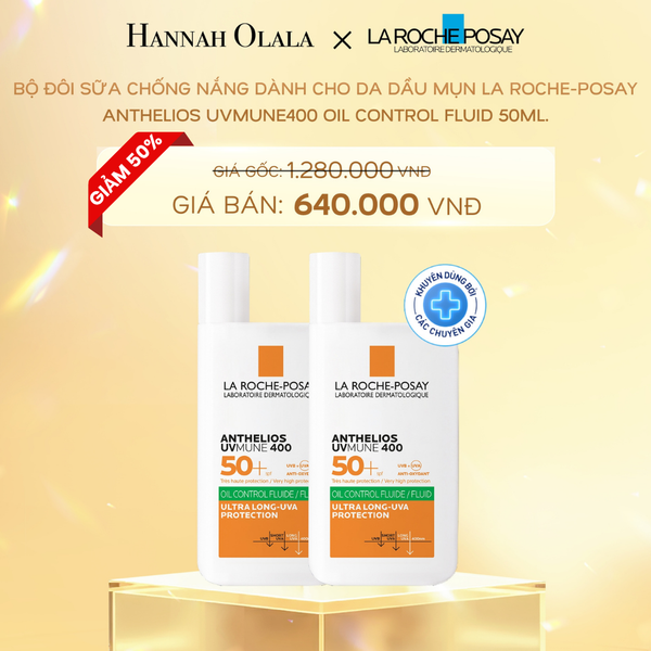  DEAL 14: SỮA CHỐNG NẮNG DÀNH CHO DA DẦU MỤN LA ROCHE-POSAY ANTHELIOS UVMUNE400 OIL CONTROL FLUID 50ML 