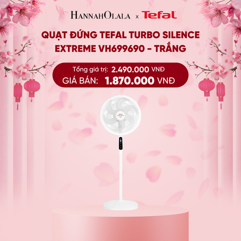  DEAL 14.3: QUẠT ĐỨNG TEFAL TURBO SILENCE EXTREME VH699690 - TRẮNG 