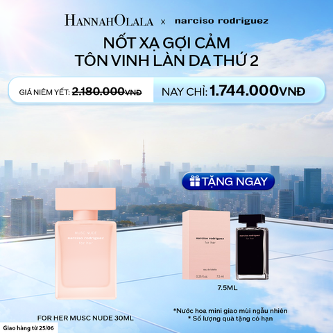  NƯỚC HOA NỮ NARCISO RODRIGUEZ MUSC NUDE EDP 30ML - DEAL 5 