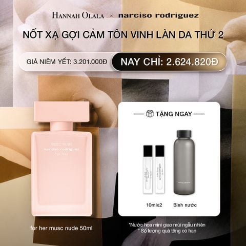  DEAL 8: NƯỚC HOA NỮ NARCISO RODRIGUEZ MUSC NUDE EDP 50ML 