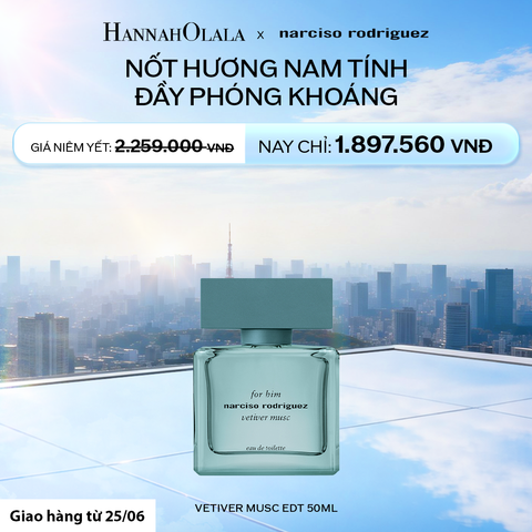  NƯỚC HOA NAM NARCISO RODRIGUEZ FOR HIM VETIVER MUSC 50ML - DEAL 16.1 