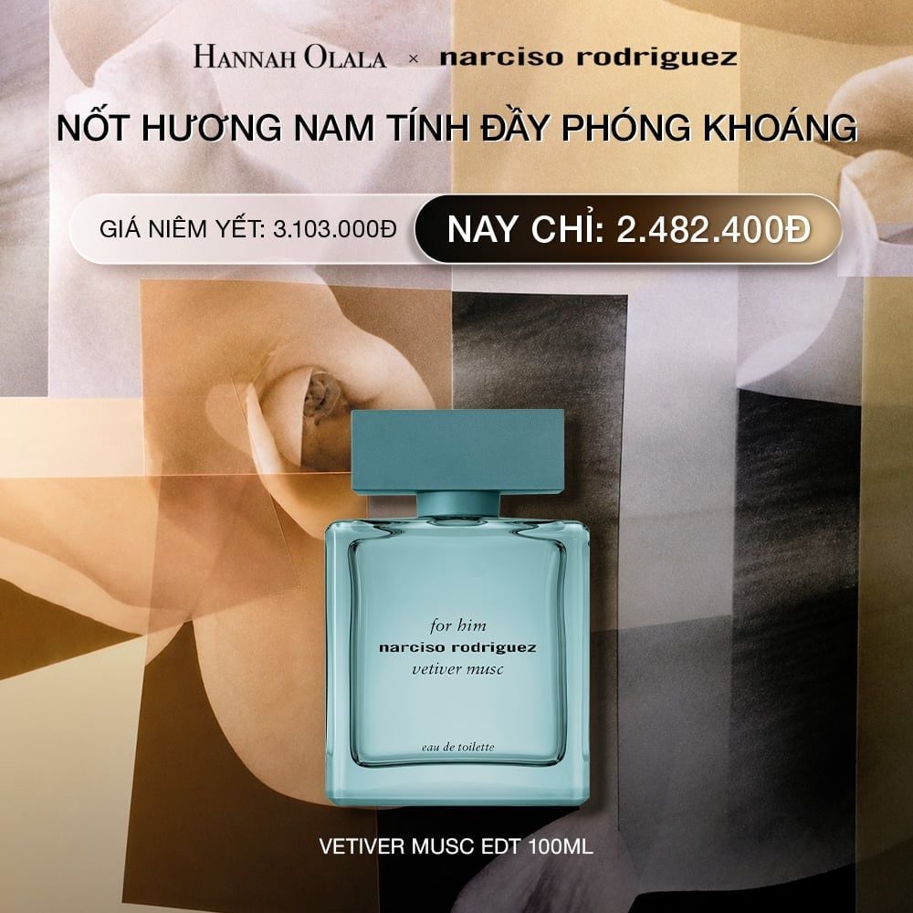  DEAL 19.1: NƯỚC HOA NAM NARCISO RODRIGUEZ FOR HIM VETIVER MUSC 100ML 