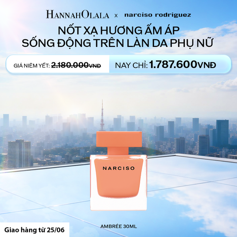  NƯỚC HOA NỮ NARCISO RODRIGUEZ NARCISO EAU DE PARFUM AMBRÉE 30ML - DEAL 11.1 