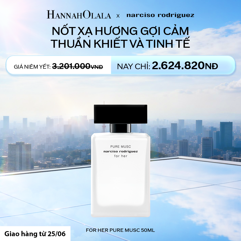  NƯỚC HOA NỮ NARCISO RODRIGUEZ PURE MUSC FOR HER EAU DE PARFUM 50ML - DEAL 4.1 
