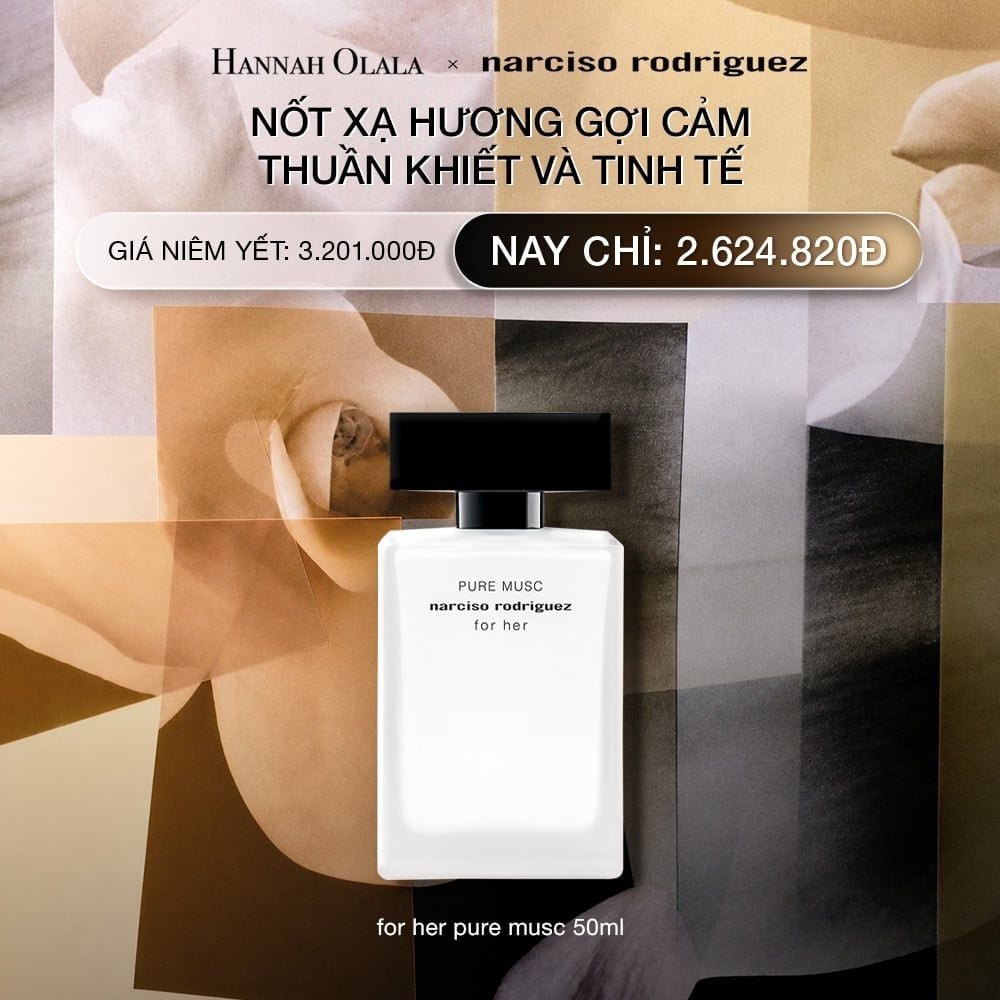  DEAL 5.1: NƯỚC HOA NỮ NARCISO RODRIGUEZ PURE MUSC FOR HER EAU DE PARFUM 50ML 