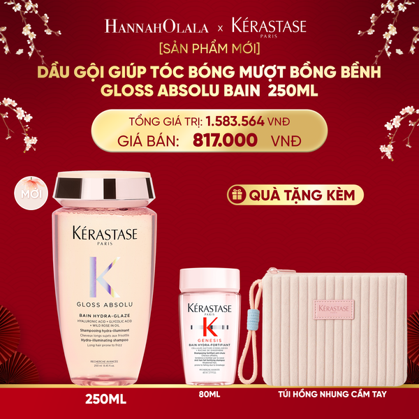 DEAL 10: [SẢN PHẨM MỚI] DẦU GỘI GIÚP TÓC BÓNG MƯỢT BỒNG BỀNH KÉRASTASE GLOSS ABSOLU BAIN 250ML 