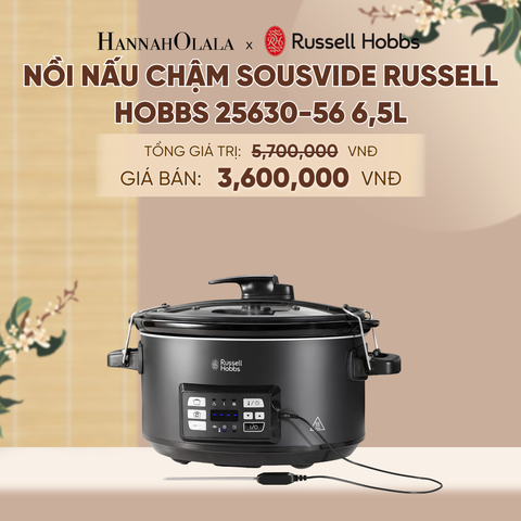  NỒI NẤU CHẬM SOUSVIDE RUSSELL HOBBS 25630-56 6,5L - A2266 