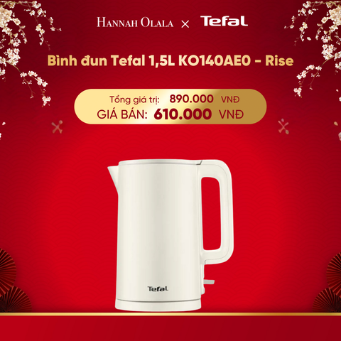  DEAL 18.1: BÌNH ĐUN TEFAL 1.5L KO140AE0 - RISE 
