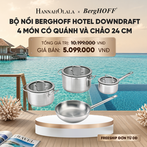  BỘ NỒI BERGHOFF HOTEL DOWNDRAFT 4 MÓN CÓ QUÁNH VÀ CHẢO 24 CM_ D2067 