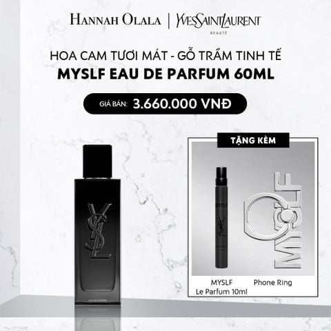  DEAL 12: NƯỚC HOA MYSLF EDP 60ML 