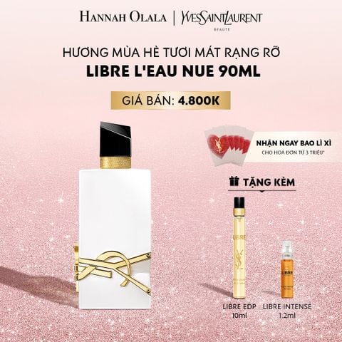  DEAL 6: NƯỚC HOA YSL LIBRE NUE 90ML 