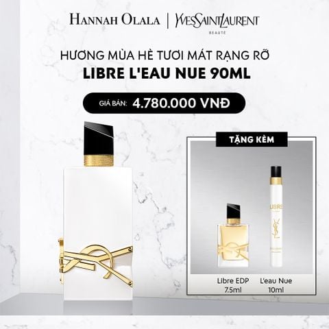  DEAL 10: NƯỚC HOA YSL LIBRE NUE 90ML 