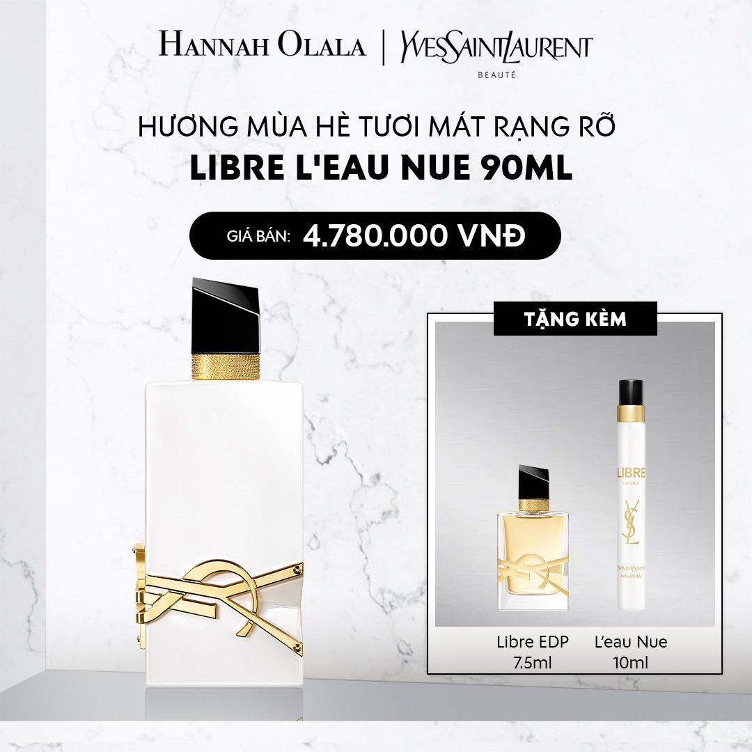  DEAL 10: NƯỚC HOA YSL LIBRE NUE 90ML 