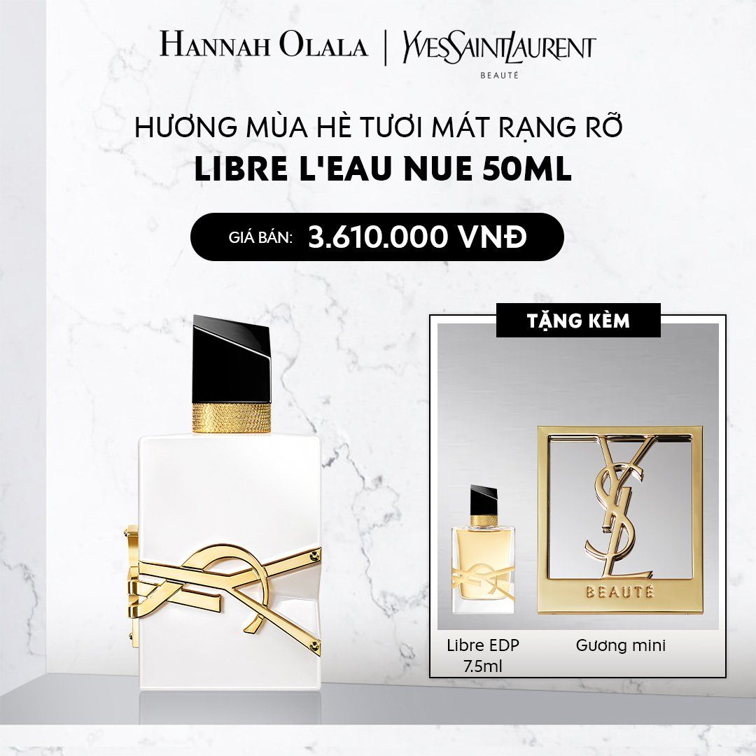  DEAL 9: NƯỚC HOA YSL LIBRE NUE 50ML 