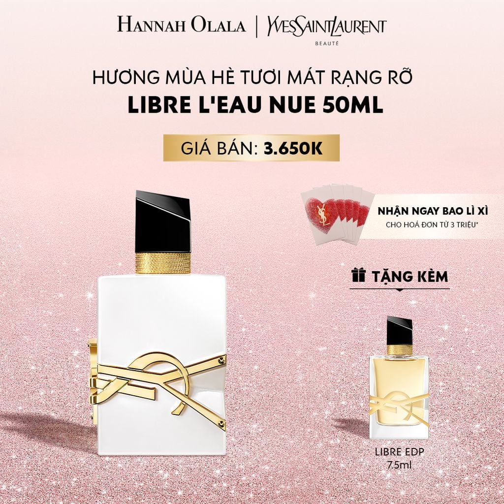  DEAL 5: NƯỚC HOA YSL LIBRE NUE 50ML 