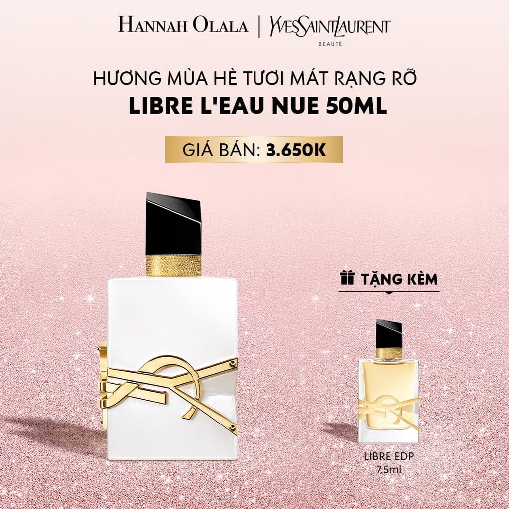  DEAL 3: NƯỚC HOA YSL LIBRE NUE 50ML 