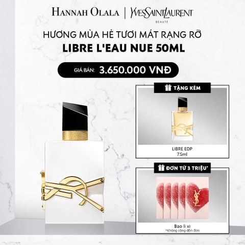  DEAL 3: NƯỚC HOA YSL LIBRE NUE 50ML 