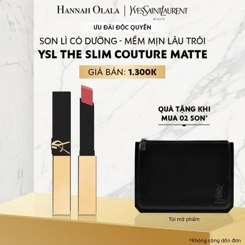  DEAL 3:RE_[PHIÊN BẢN MỚI] SON LÌ CÓ DƯỠNG MỀM MỊN LÂU TRÔI YSL THE SLIM COUTURE MATTE 